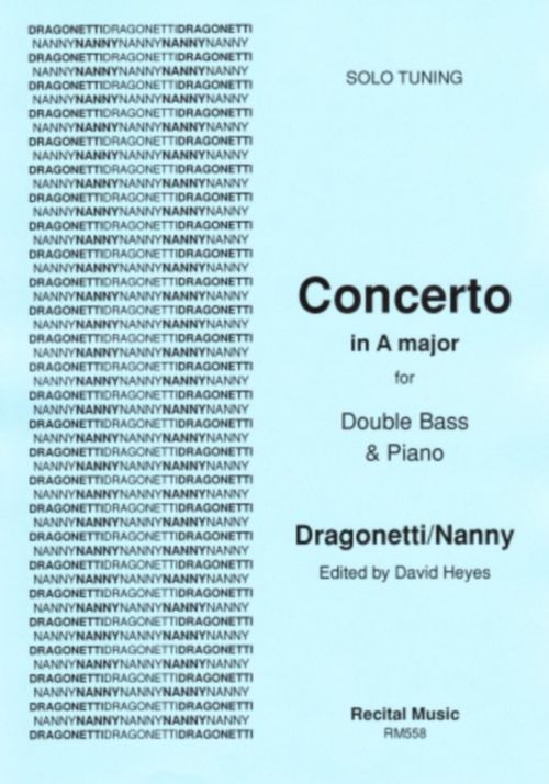 RECITAL MUSIC DRAGONETTI / NANNY - CONCERTO A MAJOR (SOLO TUNING) - CONTREBASSE & PIANO 