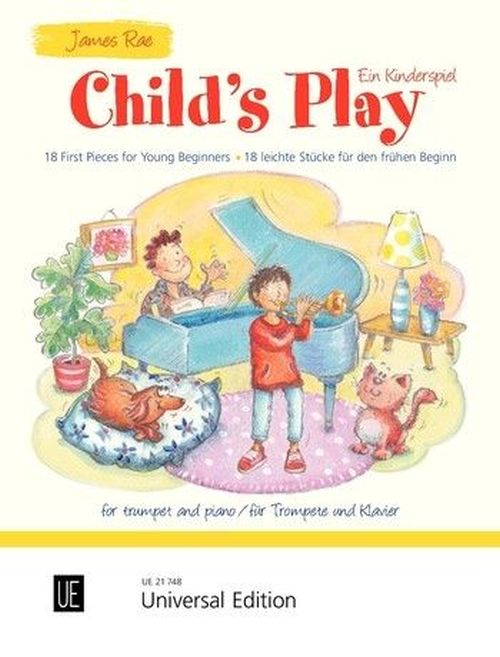 UNIVERSAL EDITION RAE JAMES - CHILD'S PLAY - TROMPETTE & PIANO
