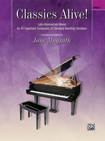 ALFRED PUBLISHING MAGRATH JANE - CLASSICS ALIVE BOOK 3 PIANO - PIANO SOLO