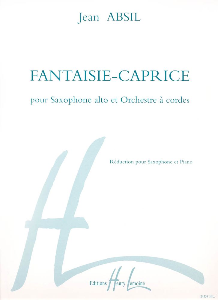 LEMOINE ABSIL JEAN - FANTAISIE CAPRICE OP.152 - SAXOPHONE ALTO, PIANO