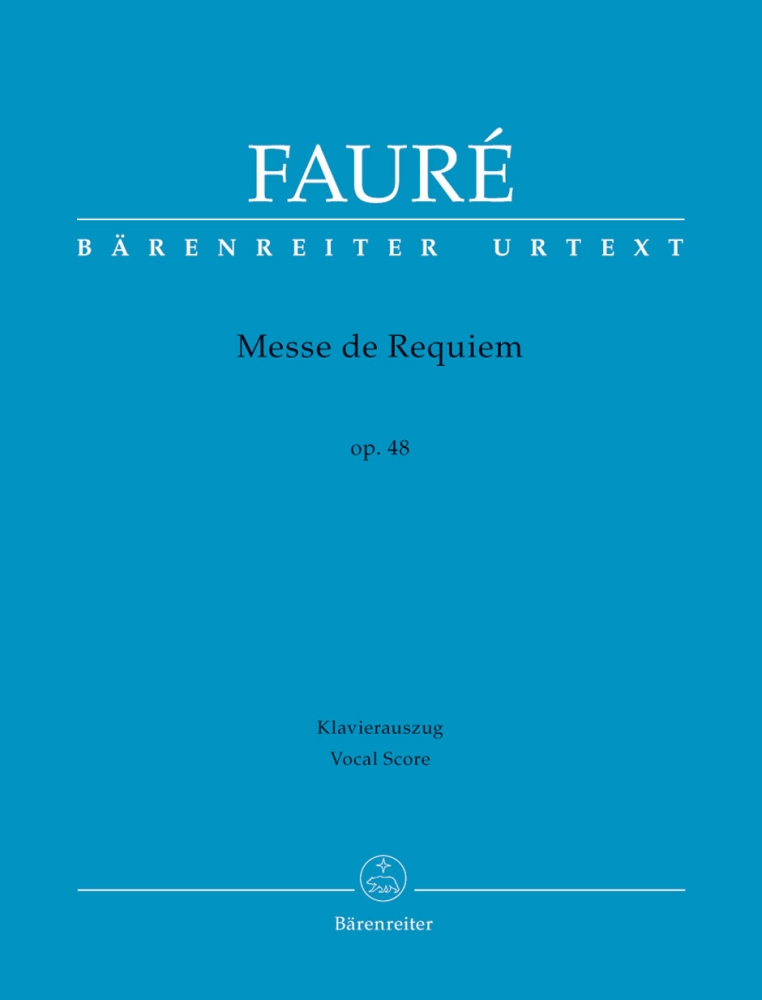 BARENREITER FAURE - MESSE DE REQUIEM - REDUCTION PIANO
