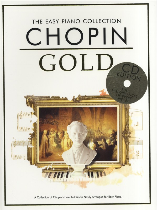 CHESTER MUSIC CHOPIN - THE EASY PIANO COLLECTION - CHOPIN GOLD - PIANO SOLO