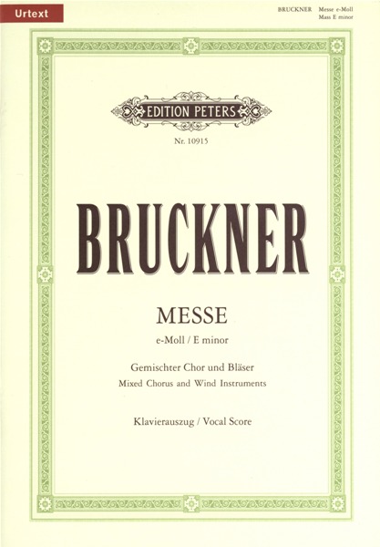 EDITION PETERS BRUCKNER ANTON - MASS IN E MIN (2ND VERSION 1882) - VOCAL SCORE (PER 10 MINIMUM)
