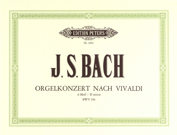 EDITION PETERS BACH JOHANN SEBASTIAN - CONCERTO IN D MINOR BWV 596 - ORGAN
