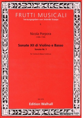 WALHALL PORPORA NICOLA - SONATE XII DI VIOLINO E BASSO, SONATE I