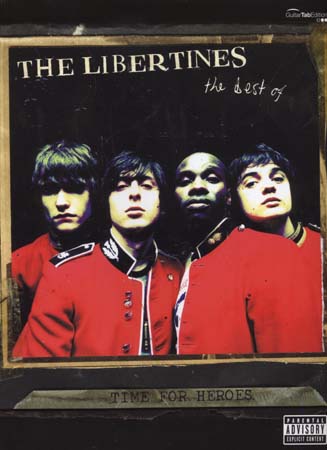 FABER MUSIC LIBERTINES (THE) - TIME FOR HEROES BEST OF - GUITARE TAB