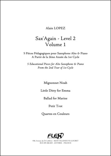 FLEX EDITIONS LOPEZ A. - SAX'AGAIN - LEVEL 2 - VOLUME 1 - ALTO SAXOPHONE AND PIANO