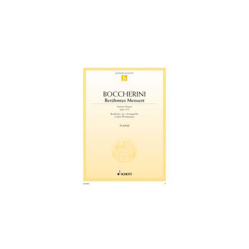 SCHOTT BOCCHERINI LUIGI - BERUHMTES MENUETT A-DUR OP.13/5 - PIANO
