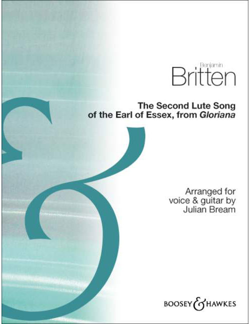BOOSEY & HAWKES BRITTEN BENJAMIN - THE SECOND LUTE SONG OF THE EARL OF ESSEX - VOICE AND GUITAR