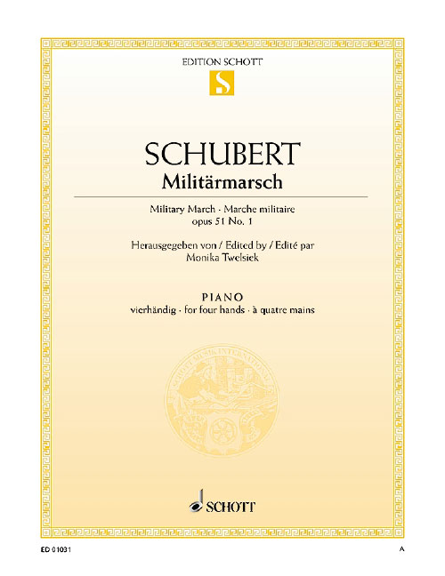 SCHOTT SCHUBERT FRANZ - MILITARY MARCH D MAJOR OP. 51/1 D 733/1 - PIANO