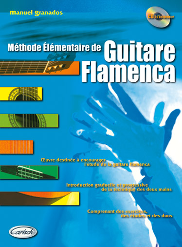 CARISCH GRANADOS - METHODE ELEMENTAIRE DE GUITARE FLAMENCA + CD