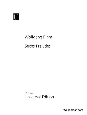 UNIVERSAL EDITION RIHM W. - SECHS PRELUDES - PIANO