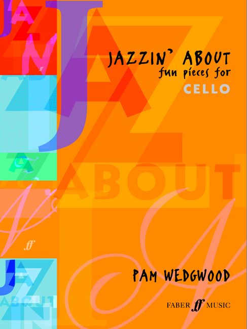FABER MUSIC WEDGWOOD PAMELA - JAZZIN'ABOUT - CELLO AND PIANO