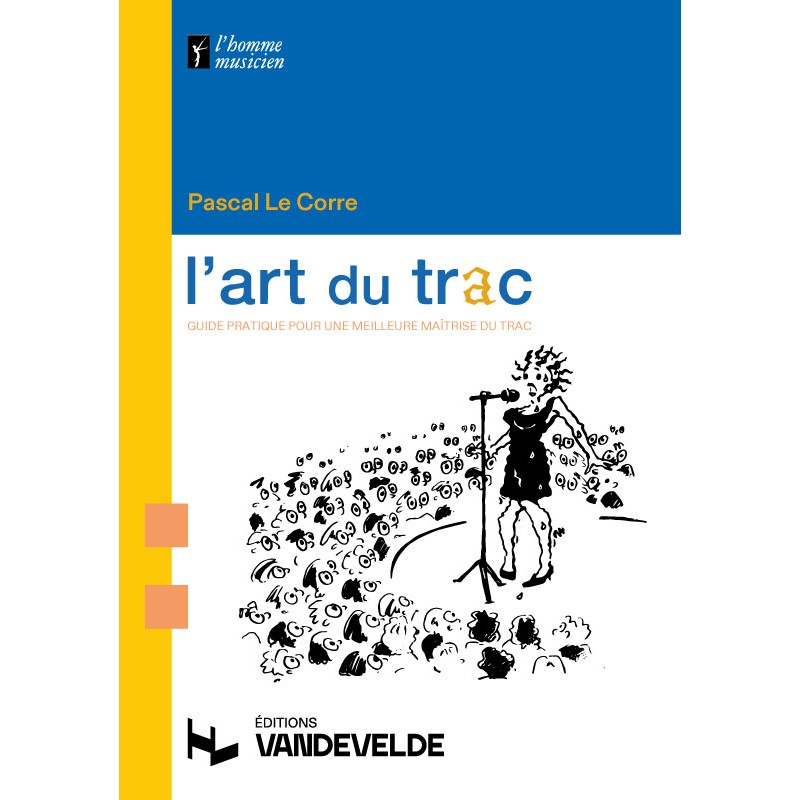 VAN DE VELDE LE CORRE PASCAL - L'ART DU TRAC