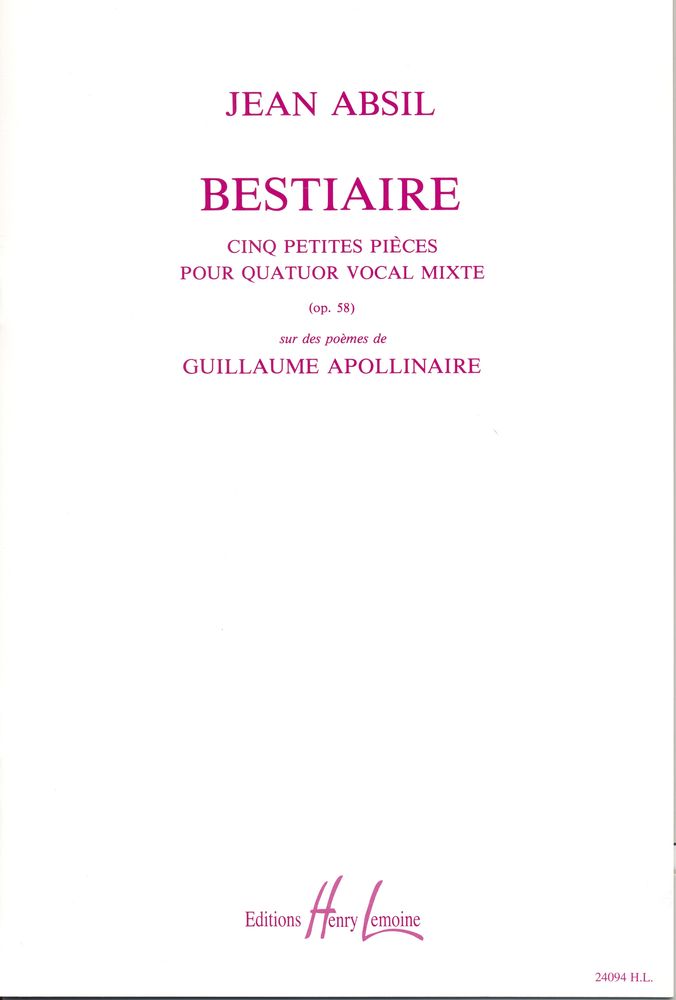 LEMOINE ABSIL JEAN - BESTIAIRE OP.58 - 4 VOIX MIXTES