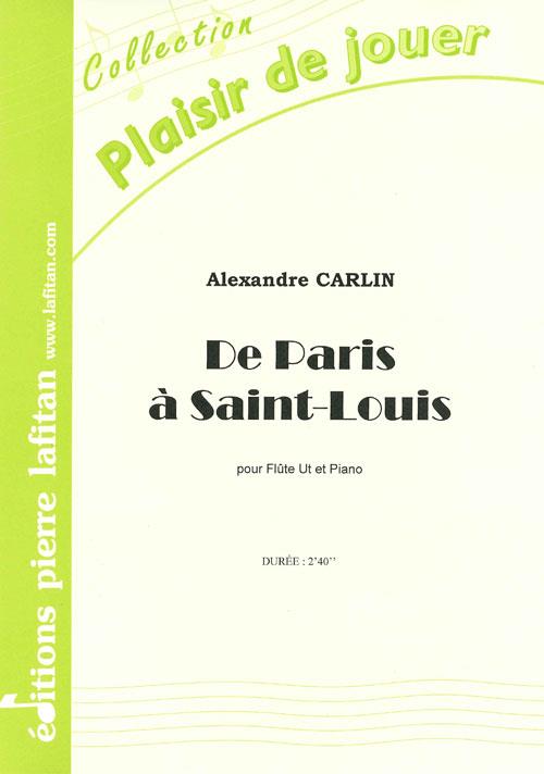 LAFITAN CARLIN A. - DE PARIS A SAINT-LOUIS - FLUTE ET PIANO