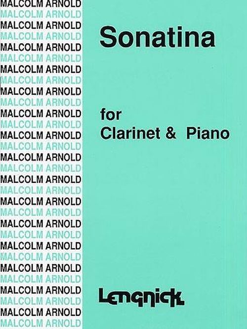 LENGNICK ARNOLD M. - SONATINA - CLARINETTE, PIANO
