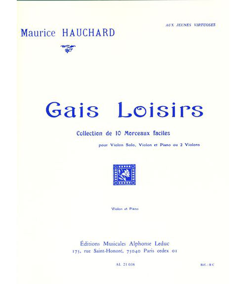 LEDUC HAUCHARD MAURICE - GAIS LOISIRS (VIOLON / PIANO)
