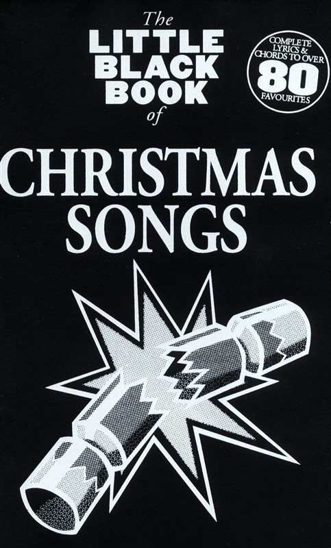 WISE PUBLICATIONS THE LITTLE BLACK BOOK OF CHRISTMAS SONGS - LYRICS AND CHORDS