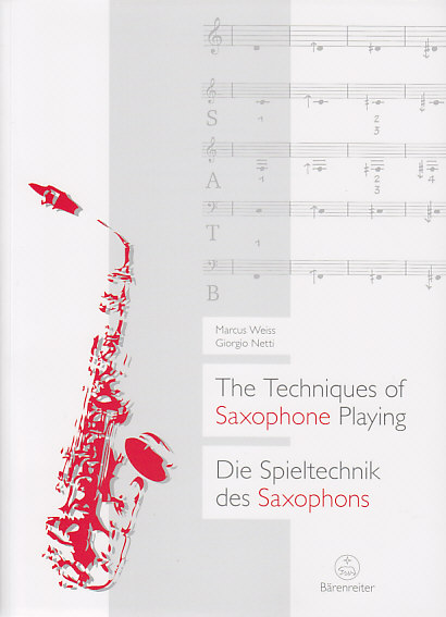 BARENREITER WEISS & NETTI - THE TECHNIQUES OF SAXOPHONE PLAYING - SECOND HAND