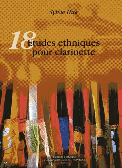COMBRE HUE SYLVIE - 18 ETUDES ETHNIQUES + CD - CLARINETTE 