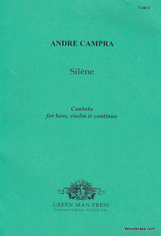 GREEN MAN PRESS CAMPRA A. - SILENE - CANTATA FOR BASS, VIOLIN & CONTINUO