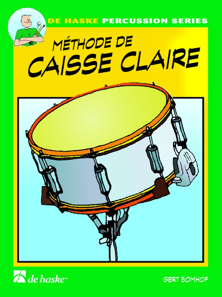 DEHASKE BOMHOF GERT - METHODE DE CAISSE-CLAIRE VOL.1