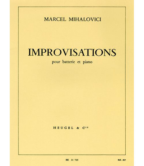 HEUGEL MIHALOVICI MARCEL - IMPROVISATIONS POUR BATTERIE & PIANO