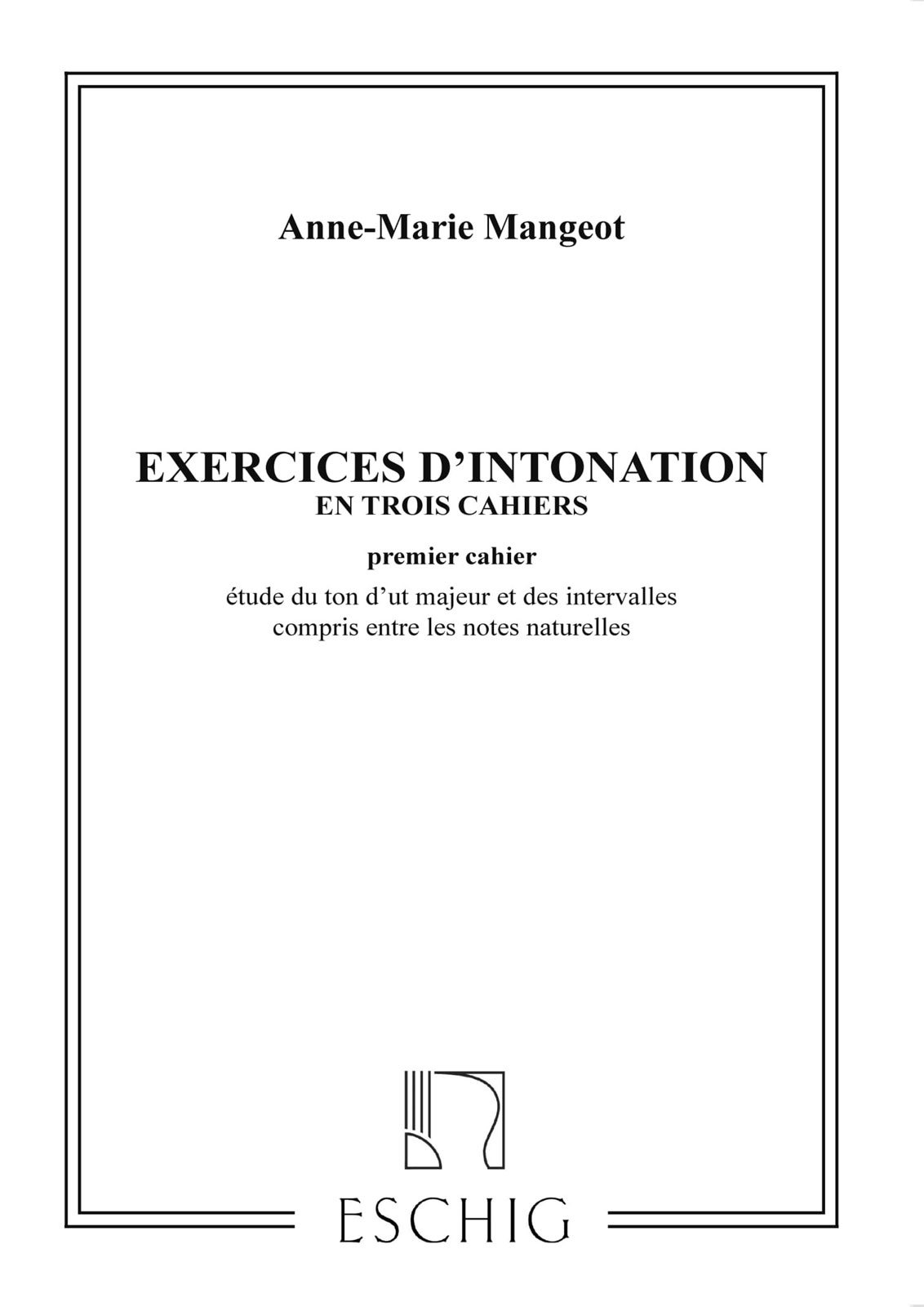 EDITION MAX ESCHIG MANGEOT - EXERCICES D'INTONATION VOL 1