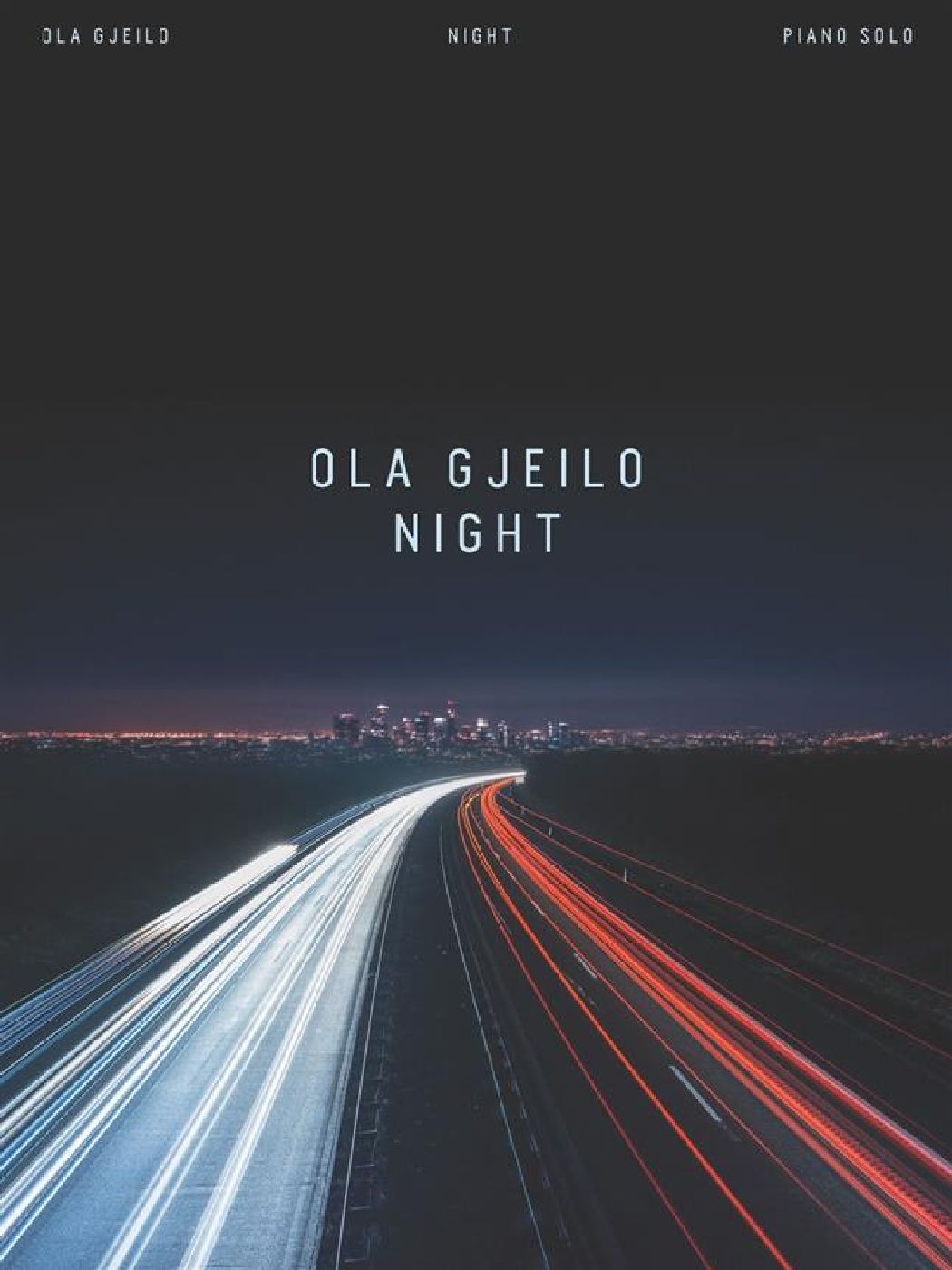 CHESTER MUSIC OLA GJEILO - NIGHT