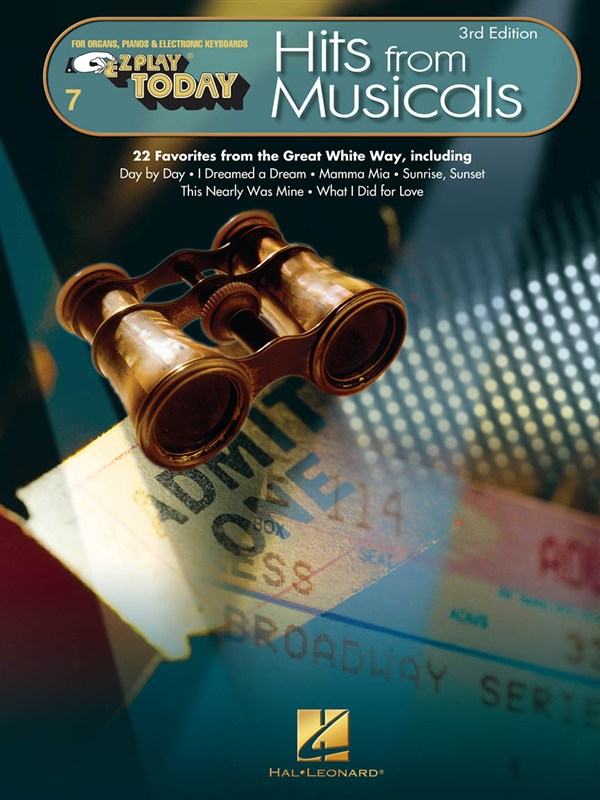 HAL LEONARD EZ PLAY TODAY VOLUME 7 - HITS FROM MUSICALS - MELODY LINE, LYRICS AND CHORDS