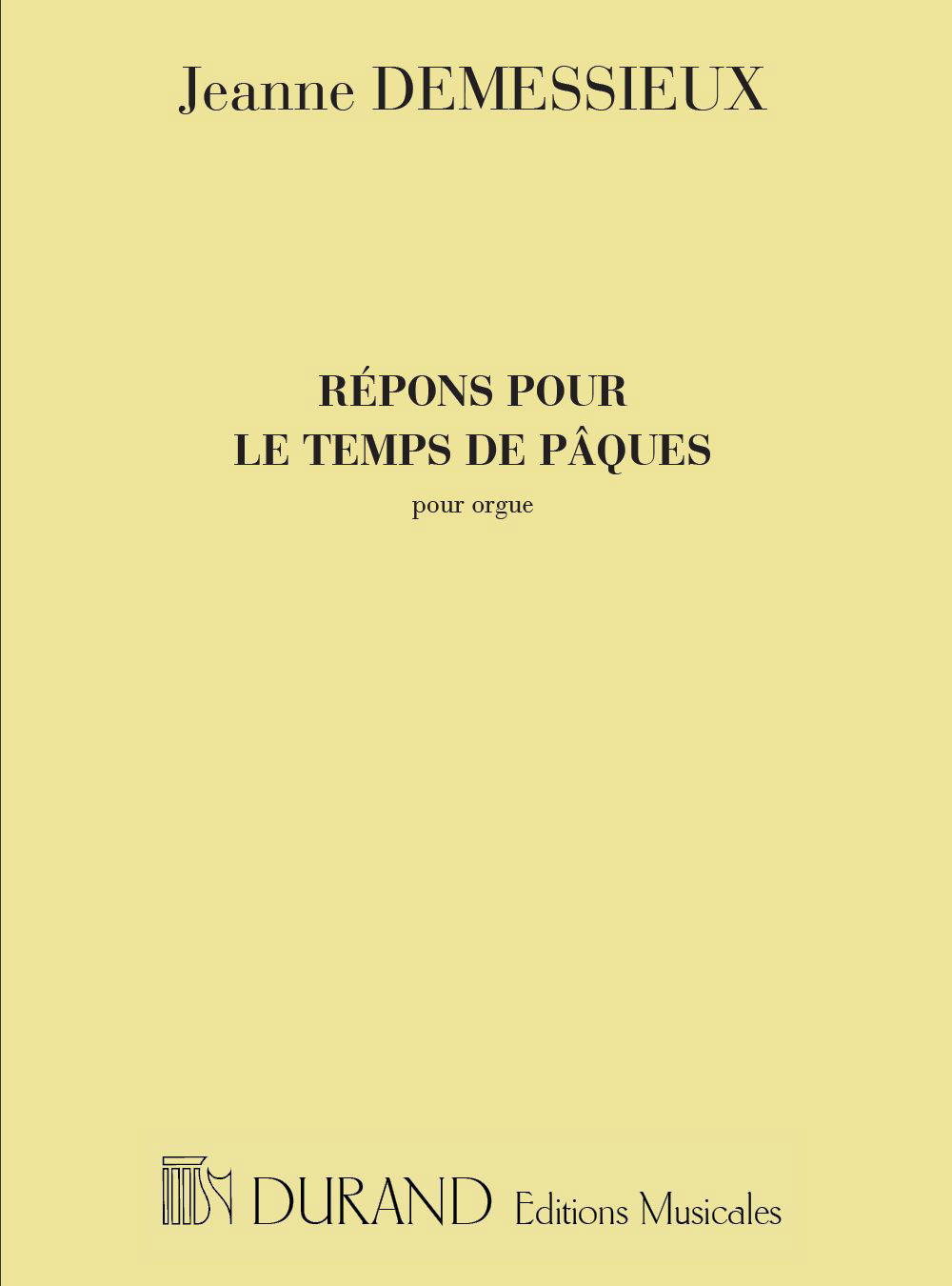 DURAND DEMESSIEUX J. - REPONS POUR LE TEMPS DE PAQUES - ORGUE