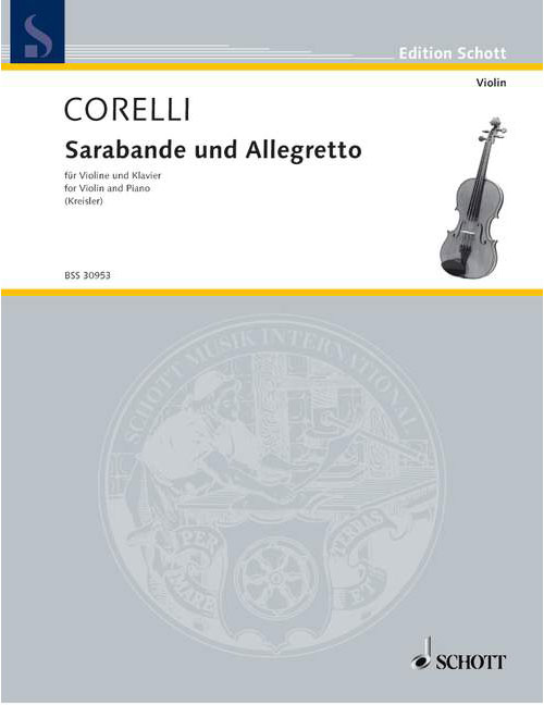 SCHOTT CORELLI A. - SARABANDE AND ALLEGRETTO - VIOLIN AND PIANO