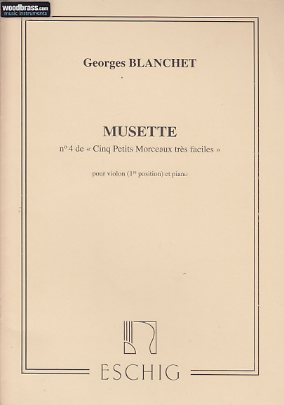 EDITION MAX ESCHIG BLANCHET G. - MUSETTE - VIOLON ET PIANO
