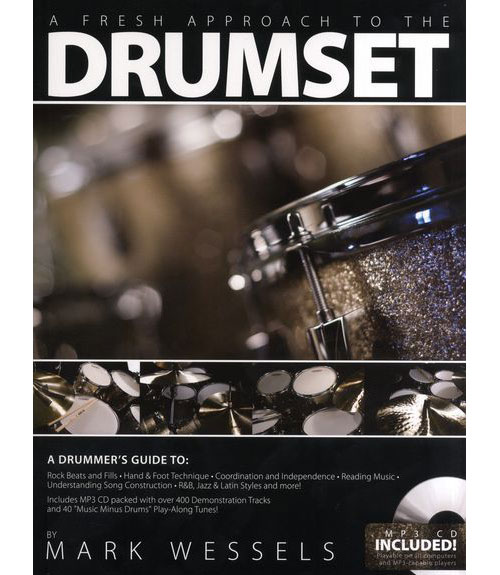 HUDSON MUSIC WESSELS M. - A FRESH APPROACH TO THE DRUMSET + AUDIO TRACKS 
