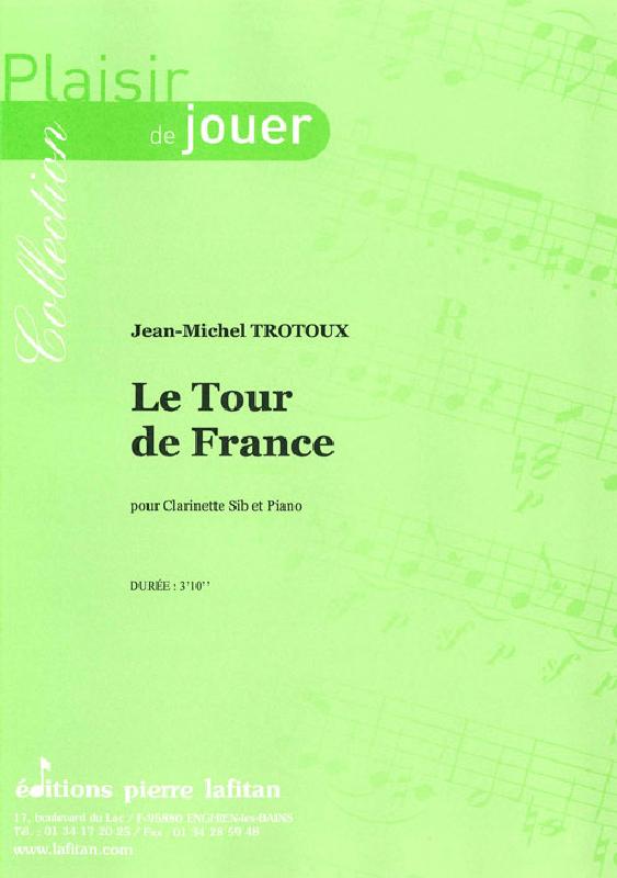 LAFITAN TROTOUX JEAN-MICHEL - LE TOUR DE FRANCE - CLARINETTE ET PIANO