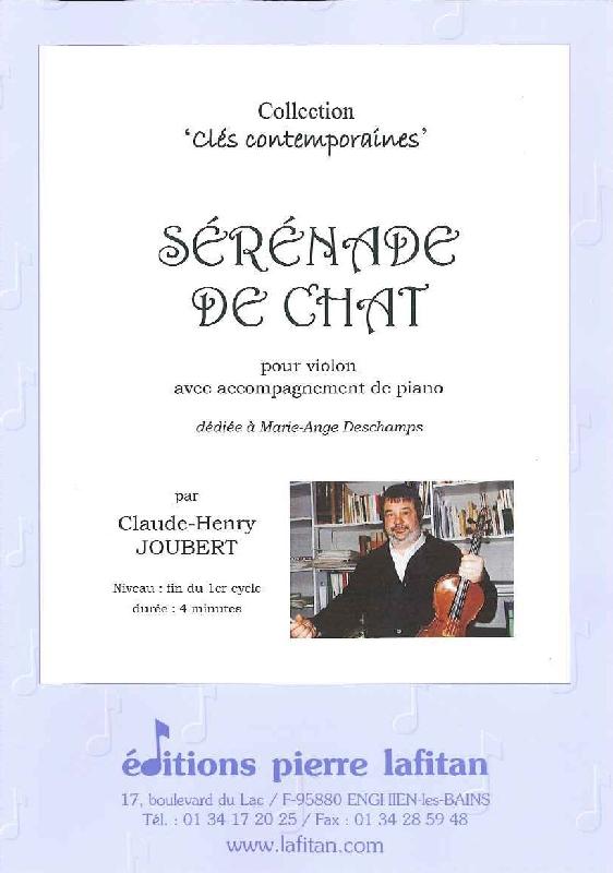 LAFITAN JOUBERT CLAUDE-HENRY - SERENADE DE CHAT - VIOLON ET PIANO