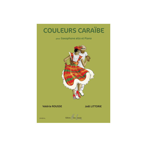 JOBERT ROUSSE VALERIE / LITTORIE JOEL - COULEURS CARAIBE - SAXOPHONE ALTO ET PIANO