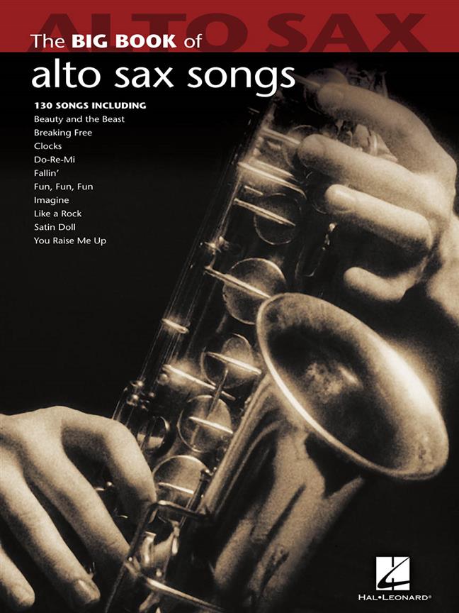 HAL LEONARD BIG BOOK OF ALTO SAX SONGS - 128 GREAT SONGS