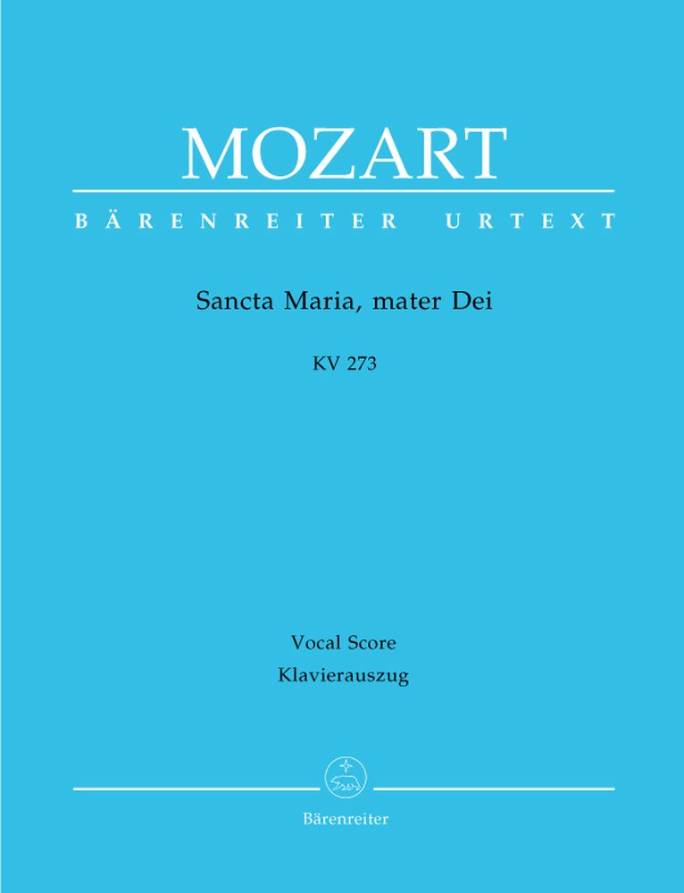 BARENREITER MOZART W.A. - SANCTA MARIA, MATER DEI KV 273 - VOCAL SCORE