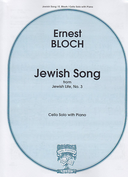 CARL FISCHER BLOCH E. - JEWISH SONG - CELLO, PIANO