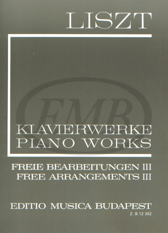 EMB (EDITIO MUSICA BUDAPEST) LISZT F. - FREE ARRANGEMENTS VOL 3 - PIANO