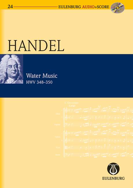 EULENBURG HAENDEL G.F. - WATER MUSIC HWV 348-350 + CD - ORCHESTRA