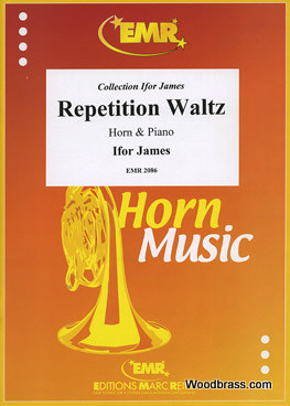 MARC REIFT JAMES IFOR - REPETITION WALTZ - COR & PIANO