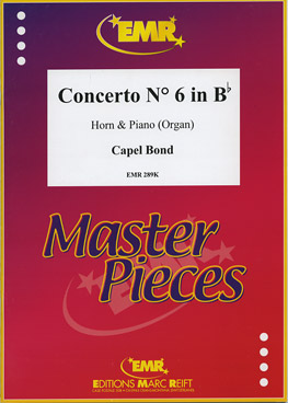 MARC REIFT BOND CAPEL - CONCERTO N°6 IN Bb MAJOR - HORN & PIANO