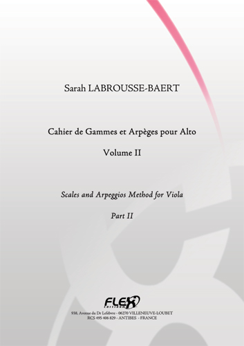 FLEX EDITIONS LABROUSSE-BAERT S. - SCALES AND ARPEGGIOS METHOD FOR VIOLA - VOLUME II - SOLO VIOLA