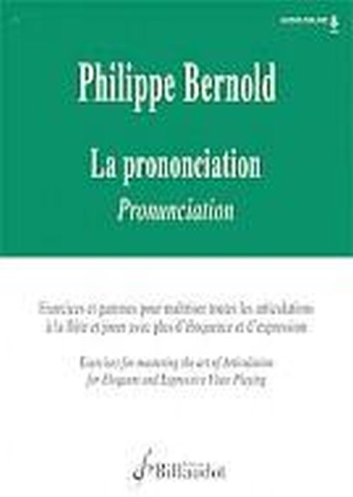 BILLAUDOT BERNOLD PHILIPPE - LA PRONONCIATION
