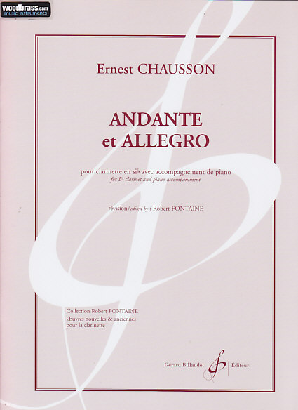 BILLAUDOT CHAUSSON ERNEST - ANDANTE ET ALLEGRO (CLARINETTE SIB / PIANO)