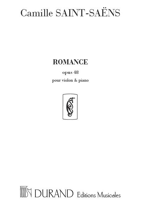 DURAND SAINT SAENS C. - ROMANCE OP 48 - VIOLON ET PIANO