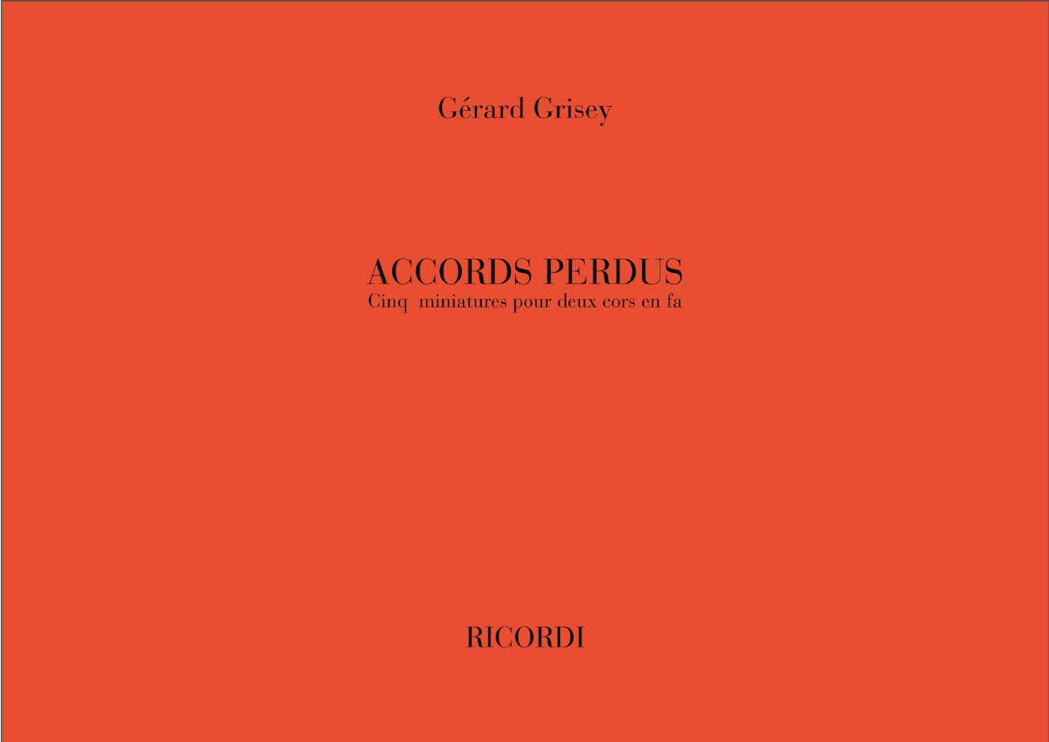 RICORDI GRISEY G. - ACCORDS PERDUS - 2 CORS